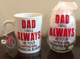 Financial Burden Glass / Mug (Fathers Day)
