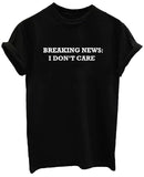 Break News…I Don’t Care