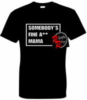 Somebody’s Fine A$$ (Female)