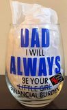 Financial Burden Glass / Mug (Fathers Day)